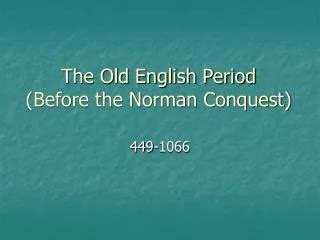 PPT - Old English Period PowerPoint Presentation, free download - ID:3208868