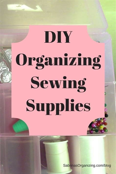 DIY Organizing Sewing Supplies