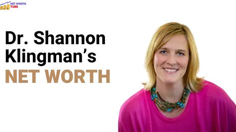 Dr. Shannon Klingman's Net Worth - Net Worth Tube