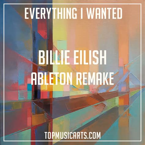 Billie Eilish - Everything I wanted Ableton Remake (Pop Template) – Top Music Arts