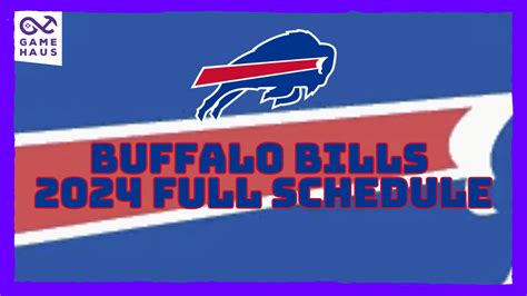 Buffalo Bills 2024 Full Schedule