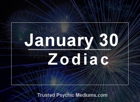 January 30 Zodiac - Complete Birthday Horoscope & Personality Profile