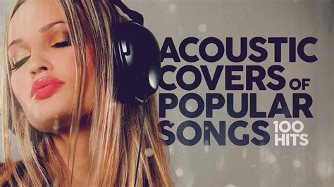 Acoustic Covers Of Popular Songs 100 Hits | Videos | CupACoffee | Gan ...