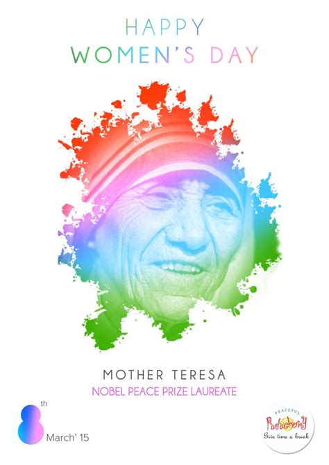 Mother Teresa Nobel Peace Prize Laureate, Celebrate #WomensDay # ...