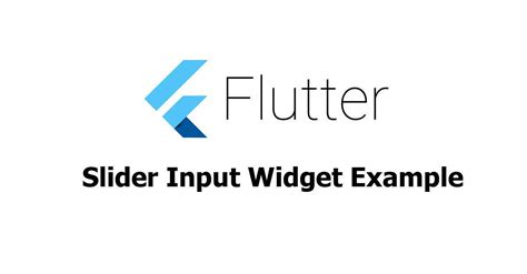 Flutter - Slider Input Widget Example - Woolha