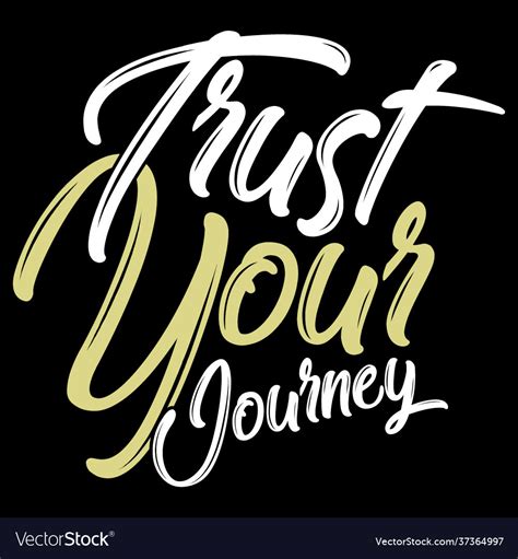 Trust your journey t shirt design quotes Vector Image