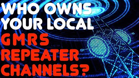 Who Owns The GMRS Channels? How To Find An Unused GMRS Repeater Channel For A New Repeater