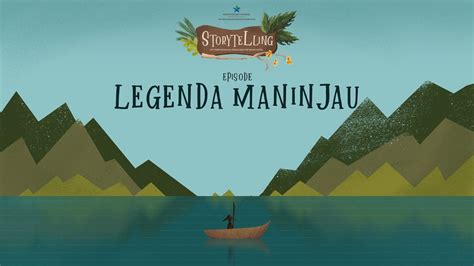 Storytelling Chapter 8: Legenda Danau Maninjau - YouTube