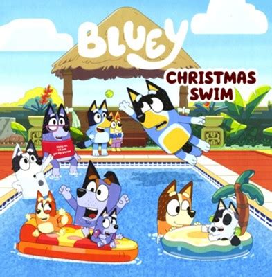 Bluey: Christmas Swim: Edited By: Penguin Young Readers Licenses By ...