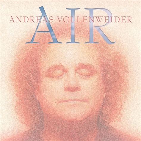 Andreas Vollenweider - Air Lyrics and Tracklist | Genius