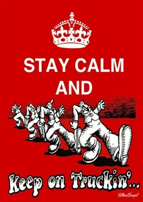 Stay Calm and Keep #Trucking! #Truckers #Transportation Trucker Quotes ...