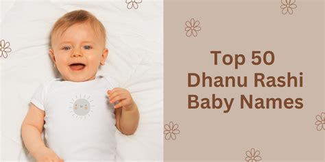 Top 50 Dhanu Rashi Baby Names – Snugkins