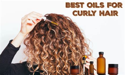 12 Best Oils For Curly Hair - The Coconut Mama