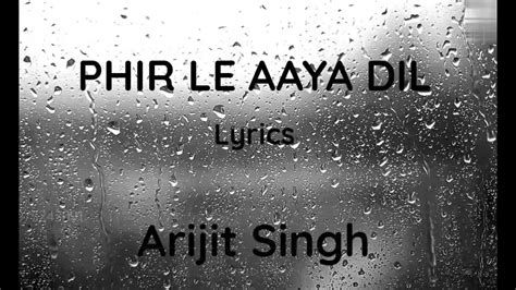 PHIR LE AAYA DIL | LYRICS | BARFI | RANBIR K, PRIYANKA C, ILEANA ...