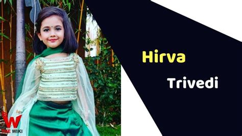 Hirva Trivedi (Child Actor) Age, Career, Biography, Films, TV Series & More