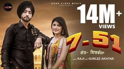 7 51 (Full Video) | Raji Ft. Gurlez Akhtar | New Punjabi Songs 2023 | Latest Punjabi Songs 2023 ...