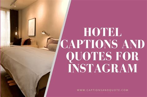 Best 150 Hotel Captions and Quotes For Instagram In 2024