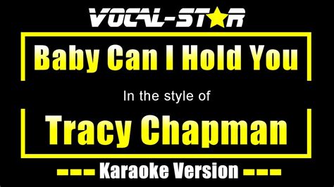 Tracy Chapman - Baby Can I Hold You with Lyrics HD Vocal-Star Karaoke Chords - Chordify