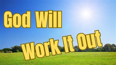 God Will Work It Out | Inspirational and Motivational Video - YouTube