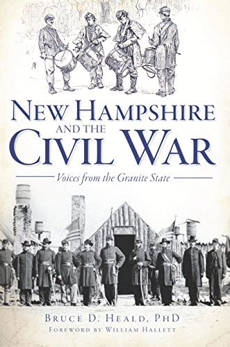 New Hampshire and the Civil War: Voices from the Granite State (Civil ...