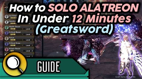 Easy Greatsword Solo Alatreon Tutorial - Consistent 12 Minute Runs (Frostcraft GS) | MHW ...