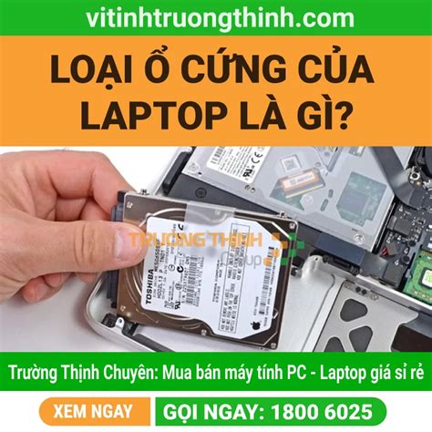 Loại ổ cứng của laptop là gì ? - 1️⃣【 FAQ Laptop】