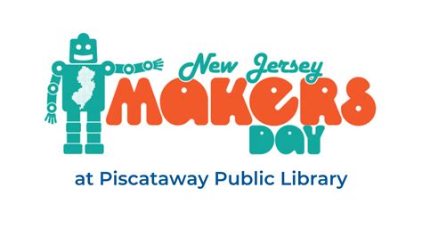 New Jersey Makers Day at Piscataway Public Library - NJ Family