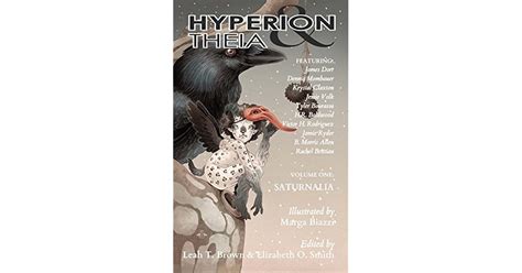 Hyperion & Theia: Volume One: Saturnalia by Leah T. Brown