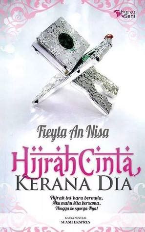 Hijrah Cinta, Kerana Dia by Fieyta An Nisa