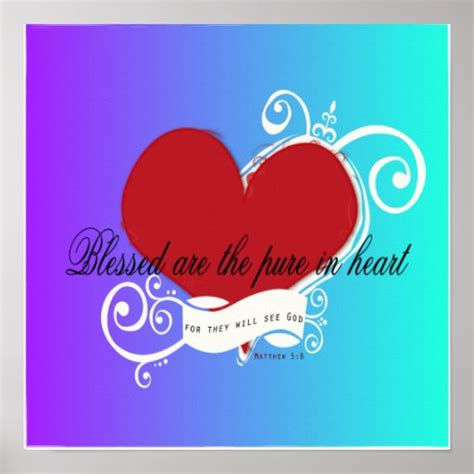 Poster - Blessed are the Pure in Heart Matthew 5:8 | Zazzle