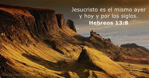 Hebreos 13:8 - Versículo de la Biblia - DailyVerses.net