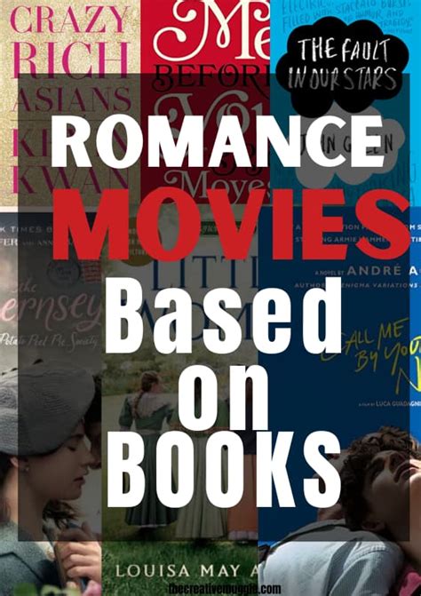 21 Charming Romantic Movies Based On Books – The Creative Muggle