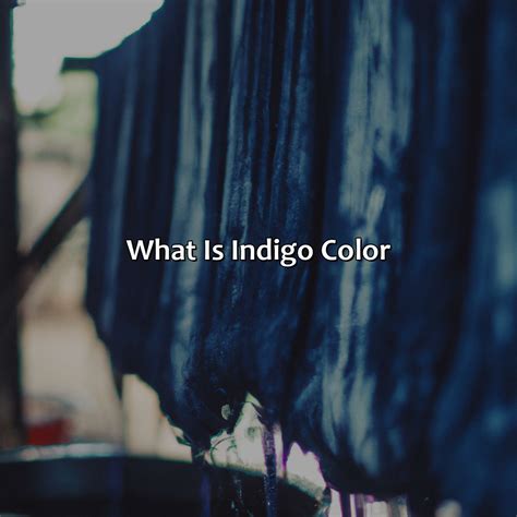 What Is Indigo Color - colorscombo.com