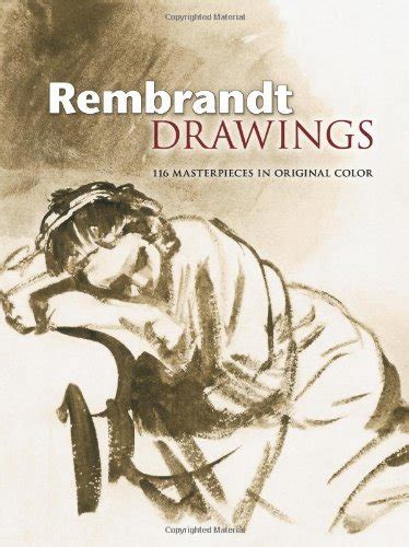 Rembrandt Drawings: 116 Masterpieces in Original Color (Dover Fine Art ...