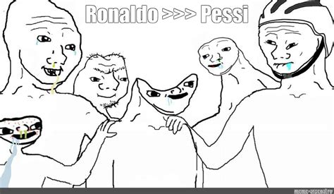 Meme: "Ronaldo >>> Pessi" - All Templates - Meme-arsenal.com