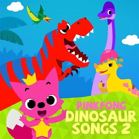 ‎Dinosaur Songs 2 - Album by Pinkfong - Apple Music