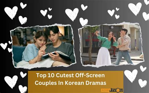 Top 10 Cutest Off-Screen Couples In Korean Dramas - Asiantv4u