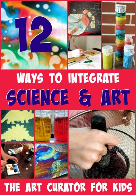 The Art Curator for Kids - 12 Ways to Integrate Art and Science - Science and Art Activities ...