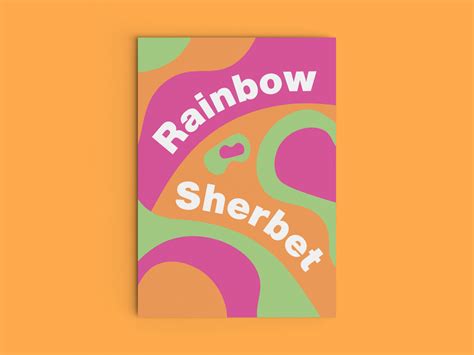 Rainbow Sherbet Poster by Mark Lorencovitz on Dribbble