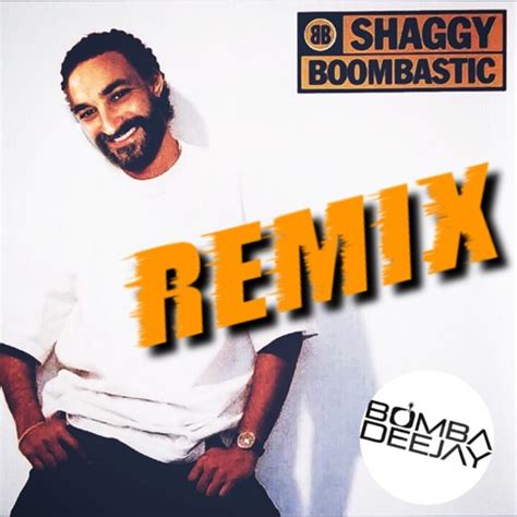 Stream Bomba Dj vs Shaggy - Boombastic (Remix) by Luciano Bombardieri | Listen online for free ...