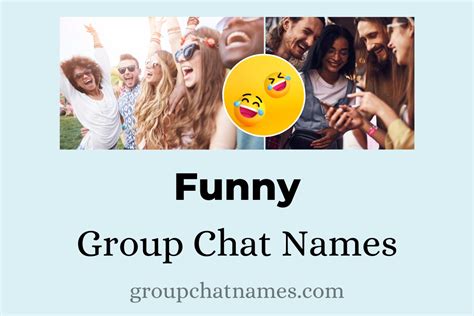 221 Funny Group Chat Names To Make You Laugh Out Loud