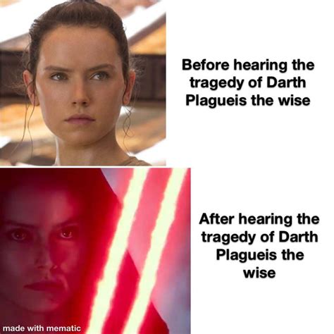 Works everytime | r/PrequelMemes | The Tragedy of Darth Plagueis The ...