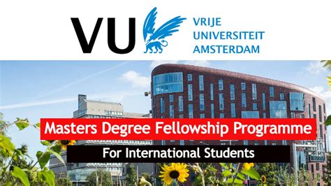 Vrije Universiteit (VU) Masters Degree Fellowship Programme (VUFP) - Opportunity Forum