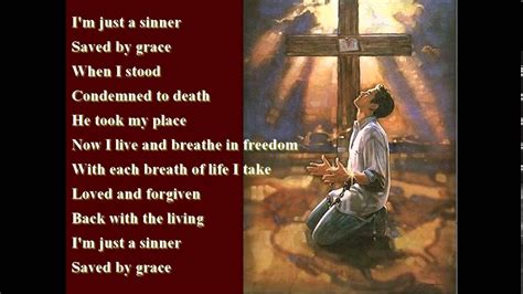 SINNER SAVED BY GRACE | Sinner saved by grace, Saved by grace, Gaither ...