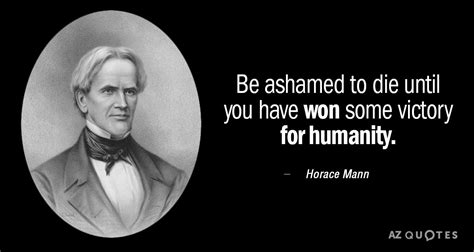 TOP 25 QUOTES BY HORACE MANN (of 181) | A-Z Quotes