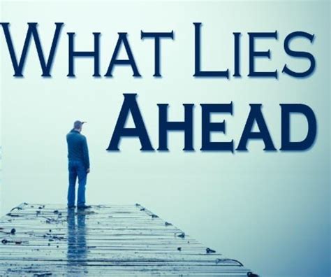 What Lies Ahead - LifePath