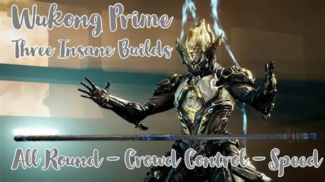 Warframe - Wukong Prime Build *THREE INSANE BUILDS* - YouTube