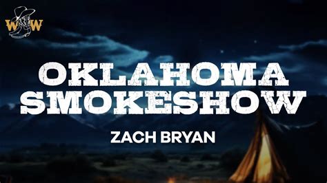 Zach Bryan - Oklahoma Smokeshow (Lyrics) - YouTube