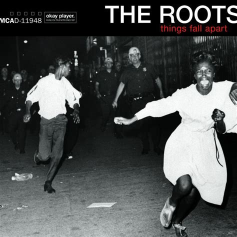 Things Fall Apart - The Roots - SensCritique