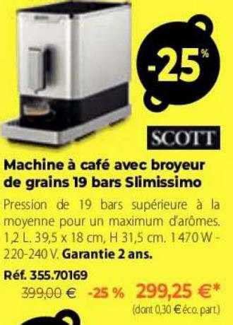 Offre Machine à Café Avec Broyeur De Grains 19 Bars Slimissimo Scott chez Mathon